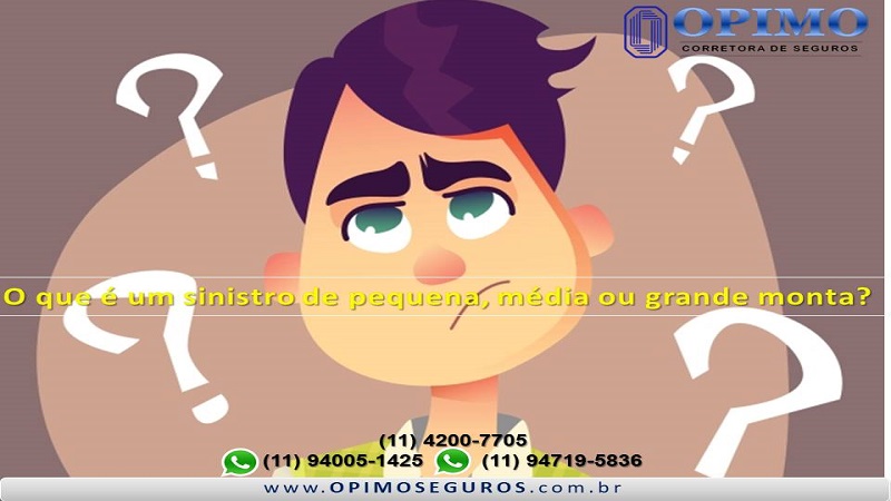 O que é um sinistro de pequena, média ou grande monta?