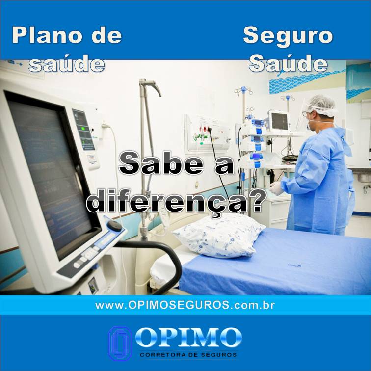 Qual é a diferença entre seguro saúde e plano de saúde?
